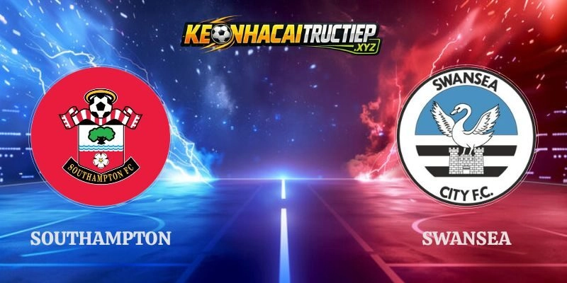 Đánh Giá Kèo Southampton vs Swansea 01h45 09/09 Championship